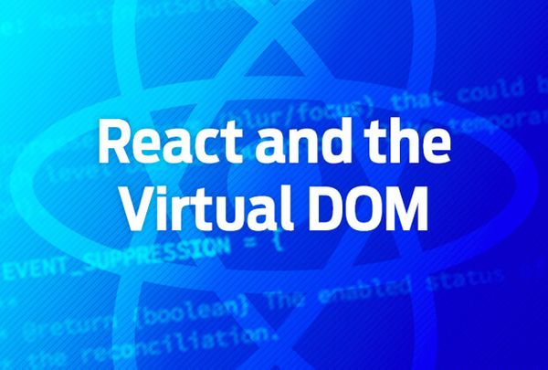 React and the virtual DOM