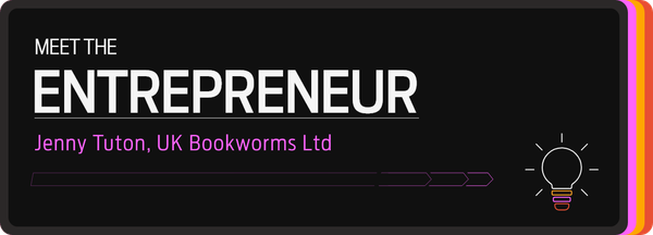 Meet the entrepreneur – Jenny Tuton, UK Bookworms Ltd.