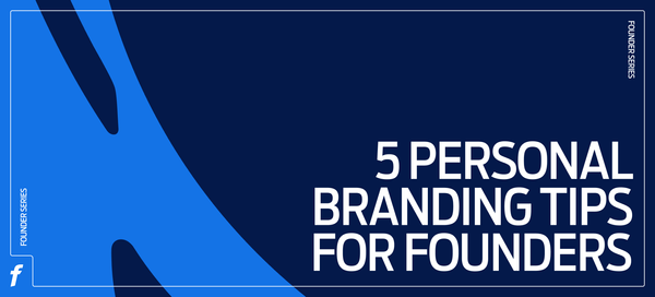 Founders Series: Optimising online presence: 5 personal branding tips for founders